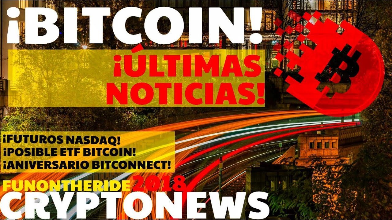 ultimas noticias del bitcoin