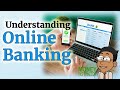 Understanding Online Banking