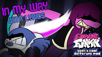 In My Way WITH LYRICS | Seeks Cool Deltarune Mod Cover | ft. @kokokabooom & @Zachhhh.