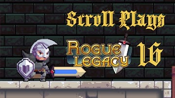 Lets Play Rogue Legacy Part 16 - and we