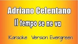 Adriano Celentano -  Il tempo se ne va  ( Versione Karaoke Academy  Italia) Resimi