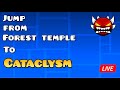 "35-100" Beating cata live jump from forest temple stream 10 #geometry dash
