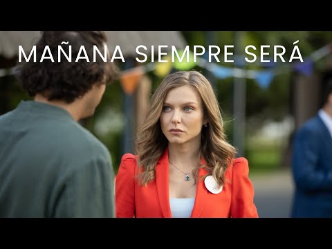 MAÑANA SIEMPRE SERÁ