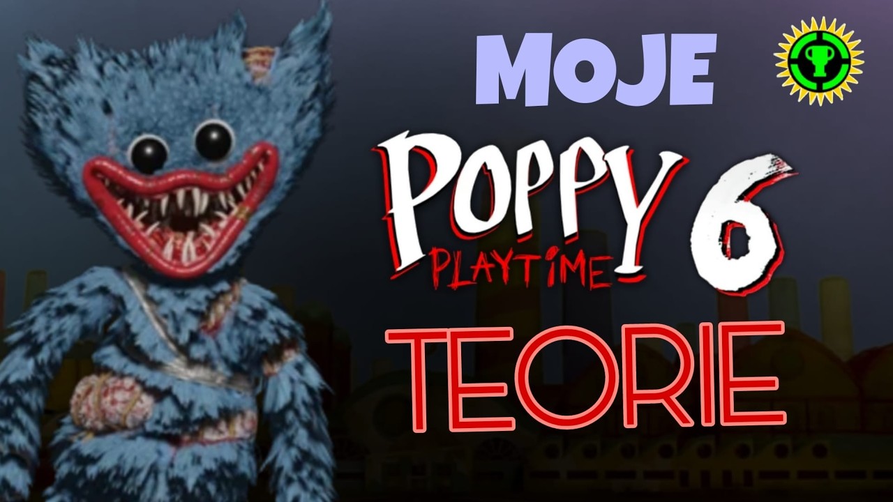 Moje Poppy Playtime 6 Teorie!