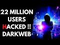 22 MILLION Users DATA LEAKED On DARK WEB