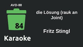 Fritz Stingl - die Lösung (rauk an Joint) (Karaoke) [AVD-88]