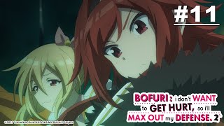 BOFURI: I Don’t Want to Get Hurt, so I’ll Max Out My Defense. Season 2 - Episode 11