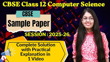 CBSE Sample Paper Class 12 Computer Science (083) Session : 2025-26