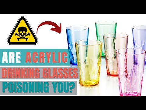 Are Acrylic Drinking Glasses Poisoning