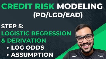 Credit Risk Modeling (PD/LGD/EAD): Logistic Regression & Mathematical Derivation (Part 5)