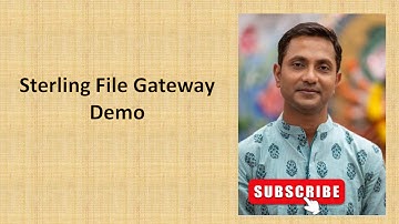 Sterling File Gateway Simple Routing Channel Setup and Testing | Managed File Transfer