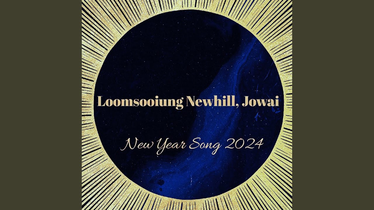 Loomsooiung Newhill, Jowai, New Year Song 2024