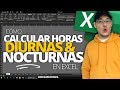 Cómo CALCULAR HORAS DIURNAS y NOCTURNAS en Excel