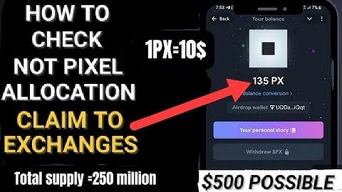 HOW TO CHECK NOT PIXEL ($PX) ALLOCATION || CLAIM TO EXCHANGE || DO THIS NOW