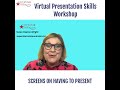 Virtual Presentation Skills Workshop 19th May 2021