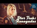 Star Trek Renegades English Full Movie Action Adventure Sci Fi Star Trek Renegades English Full Movie Action Adventure Sci Fi