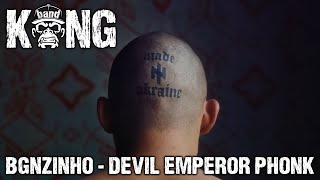 Bgnzinho - DEVIL EMPEROR PHONK | PHONK | KongBand 🦍