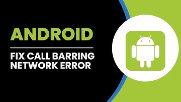 How To Fix Call Barring Network or Sim Card Error (Problem Solved)