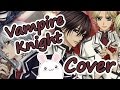 Vampire Knight - On/Off - Futatsu No Kodou To Akai Tsumi Cover By Zoey Alen