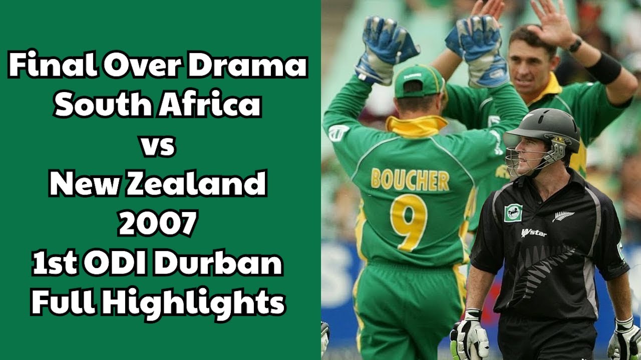 Classic Cricket Highlights - Final Over Drama - South Africa vs New Zealand 2007 - 1st ODI Durban