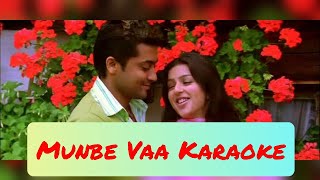 Video thumbnail of "Munbe Vaa Karaoke | Lyrics | Sillunu Oru Kaadhal | AR Rahman | HD 1080P"