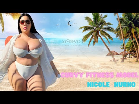 Nicole Nurko | American Curvaceous Plus Size Model | Biography and Facts