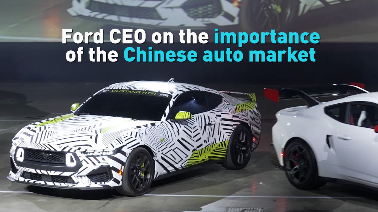 Ford CEO on the importance of the Chinese auto market - YouTube
