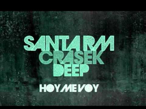 Hoy Me Voy- Santa RM ft Crasek & Deep + Link de Descarga