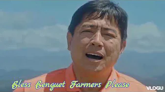 Bless Benguet Farmers Please