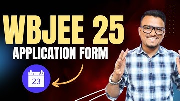 WBJEE 2025 Application form release date | Exam date | How to apply ?