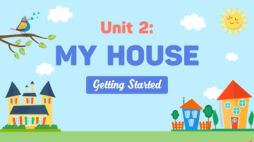 Unit 2: My house - Getting started - Tiếng Anh 6 (Global Success) [OLM.VN]