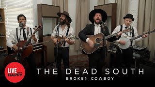 The Dead South - Broken Cowboy (Live from Happy) chords