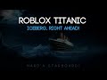 Roblox Titanic Iceberg Right Ahead Cover