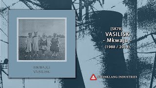 VASILISK - Mkwaju (1988 / 2014) full album (HQ)