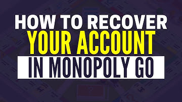 How To Recover Monopoly Go Account (2025)