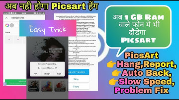 Picsart All Problem Solve/Report/Hang/Lag/2022Easy Method