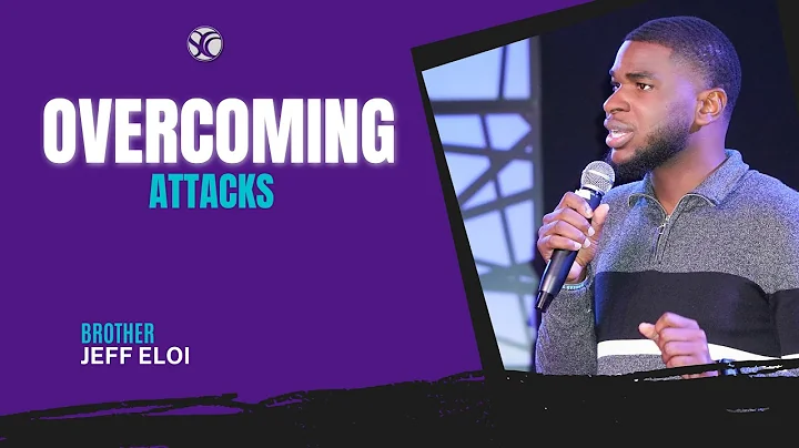 Overcoming attacks | Brother Jeff Eloi | SCC