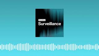 Surveillance: Time to Buy with Emanuel | Bloomberg Podcasts