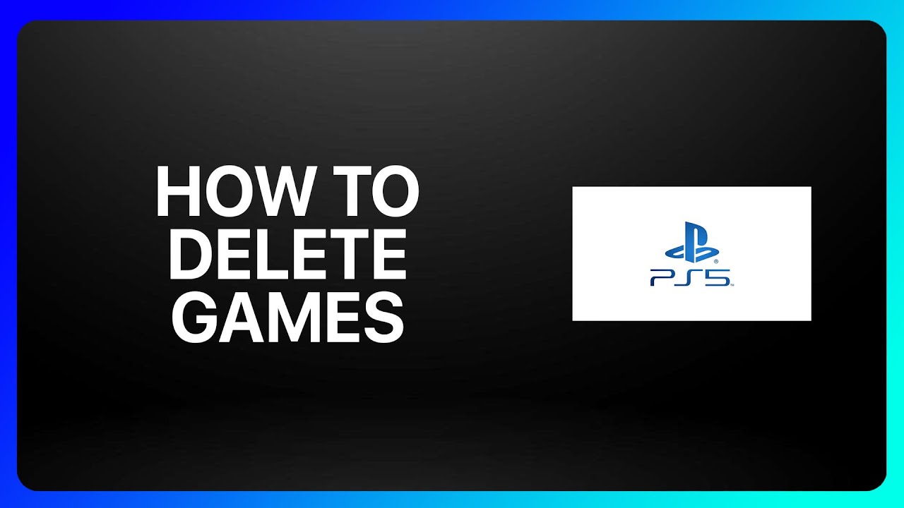 How To Delete Games In PlayStation 5 Tutorial