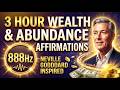 Listen - 3 Hour Wealth, Health & Abundance Affirmations | Neville Goddard Inspired | 888Hz