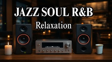 Smooth Jazz x Soulful R&B Beats for Concentration, Relaxation & Chill Nights