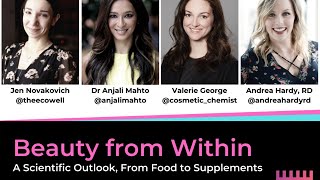 Beauty From Within: A Scientific Outlook, from Food to Supplements