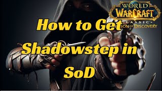 How to Find the Shadowstep Rune -  Season of Discovery PHASE 2 WoW Classic