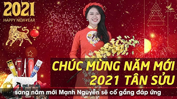 Happy new year Chúc mừng năm mới 2021 Tân Sửu