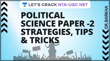 Political Science Paper -2 | Strategies, Tips & Tricks | NTA UGC NET Paper -2 | Dr. Barkha