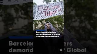 Barcelona protesters demand release of Global Sumud Flotilla members outside EU offices