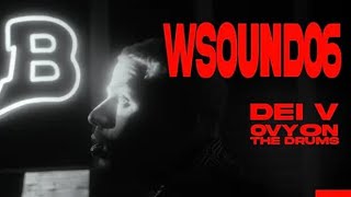 W Sound 06 "UNDERCROMO" - Dei V, Westcol, Ovy On The Drums