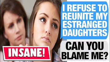 r/AmiTheA**Hole For Not Trying To Reunite My Daughters?