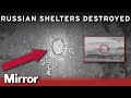 Ukraine destroys Russian shelters with explosives from above