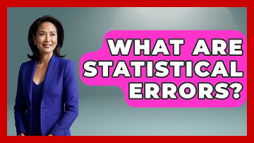 What Are Statistical Errors? - The Friendly Statistician